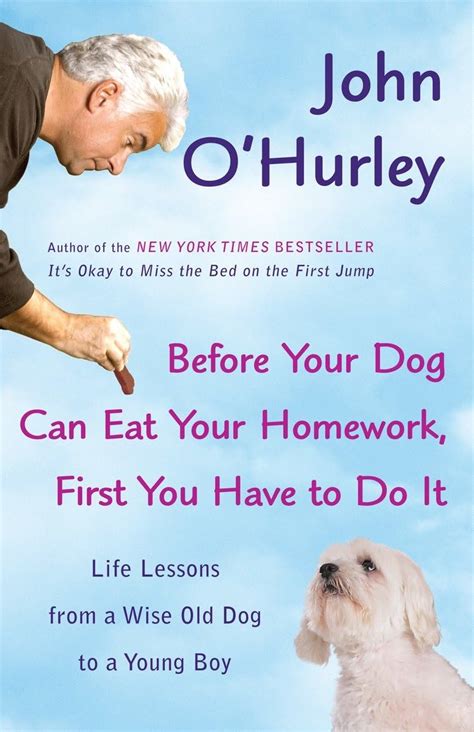 before your dog can eat your homework first you have to do it Kindle Editon