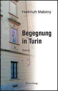 begegnung turin roman hartmuth malorny Doc