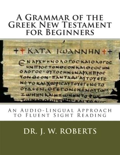 beginners grammar of the greek new testament PDF