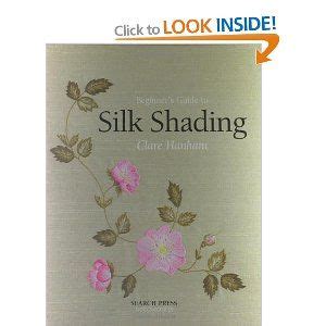beginners guide to silk shading beginners guide to needlecraft Reader