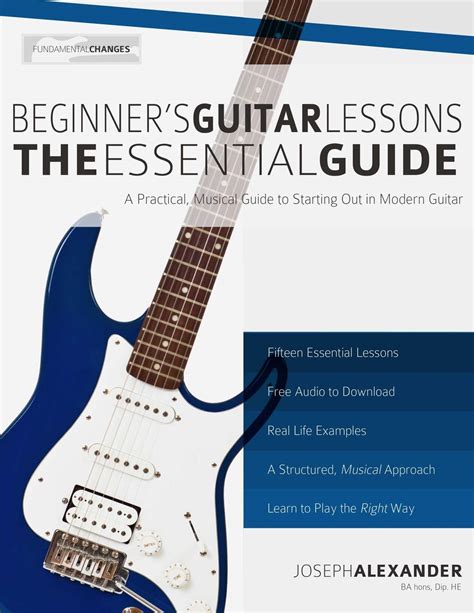 beginners guitar lessons the essential guide the quickest way to learn to play fundamental changes Reader