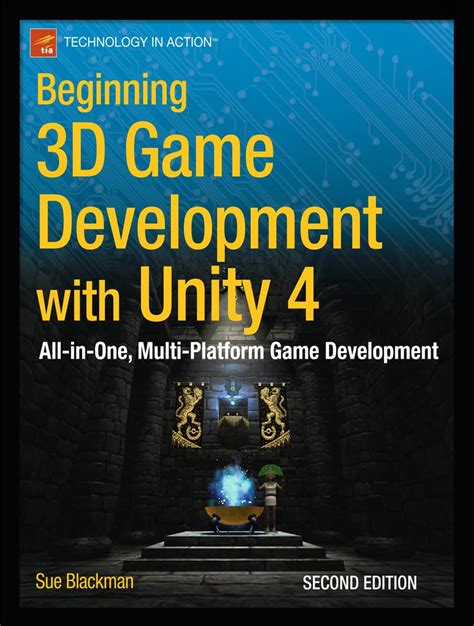 beginning 3d game development with unity 4 all in one multi platform game development technology in action Reader