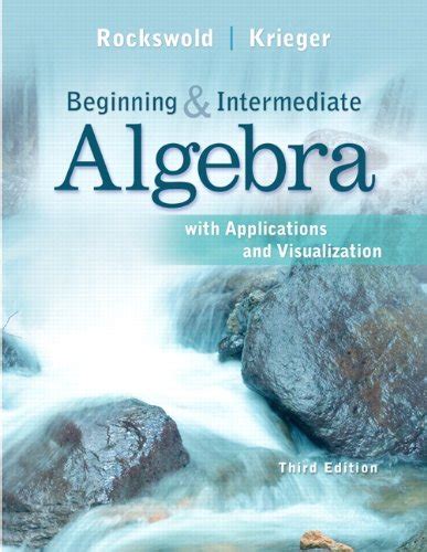 beginning and intermediate algebra rockswold 3rd edition Reader