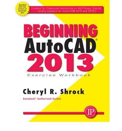 beginning autocad 2013 exercise work PDF