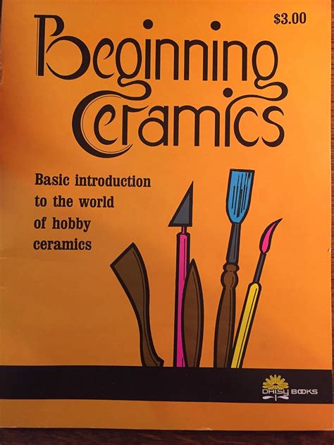 beginning ceramics basic introduction to the world of hobby ceramics Doc