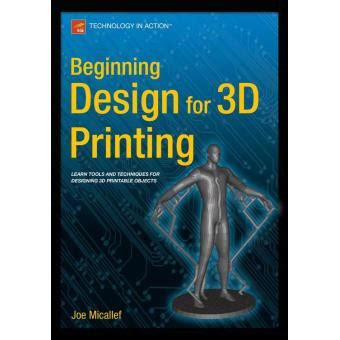 beginning design for 3d printing Epub