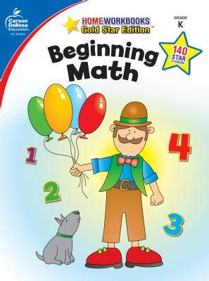 beginning math grade k gold star edition home workbooks Kindle Editon