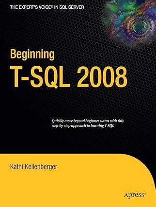 beginning t sql 2008 books for professionals by professionals PDF