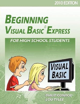 beginning visual basic express for high school students 2010 edition Kindle Editon