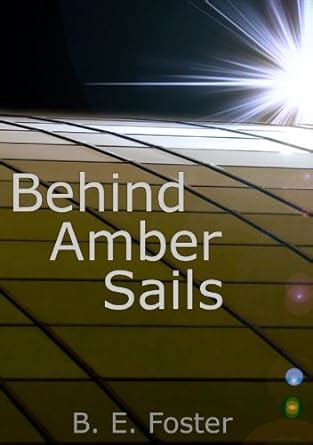 behind amber sails the worthington collection book 1 Reader