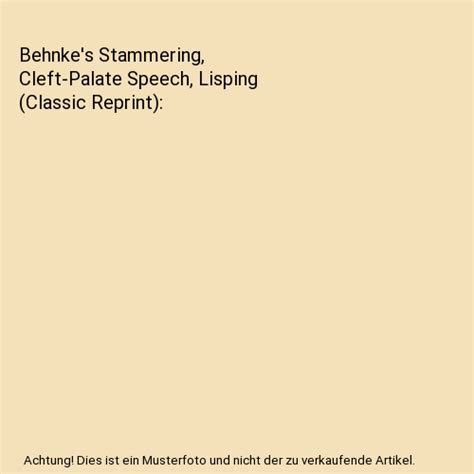 behnkes stammering cleft palate lisping classic Doc