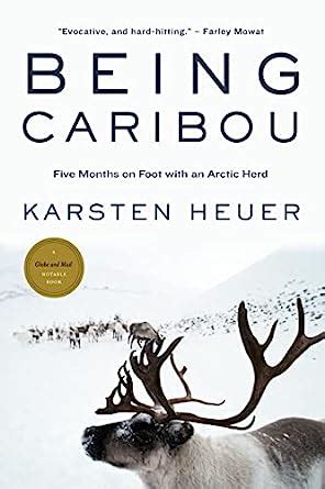 being caribou five months on foot with an arctic herd Doc