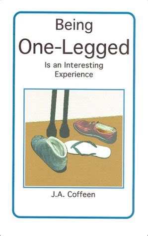 being one legged is an interesting experience Kindle Editon