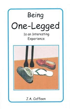 being one legged is an interesting experience Kindle Editon