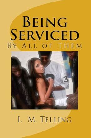 being serviced by all of them being serviced series book 3 Kindle Editon