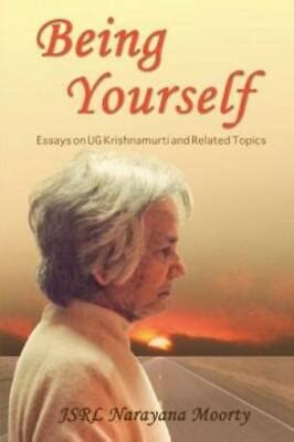 being yourself essays on ug krishnamurti and related topics Epub