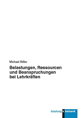 belastungen ressourcen beanspruchungen bei lehrkr ften Reader