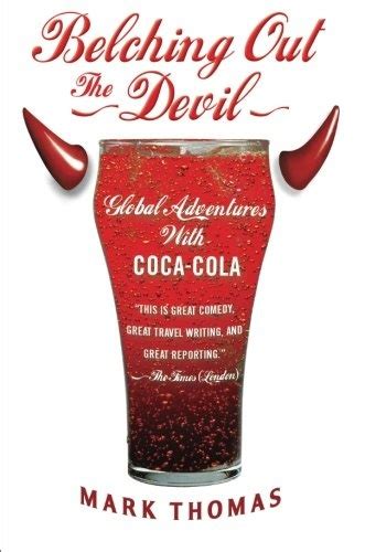 belching out the devil global adventures with coca cola PDF