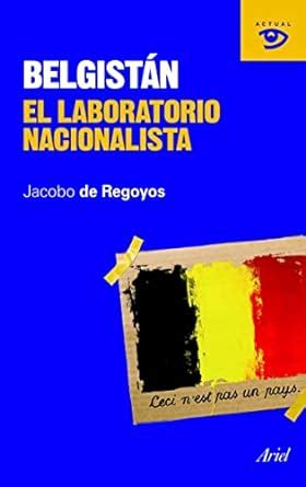 belgistan el laboratorio nacionalista actual Epub