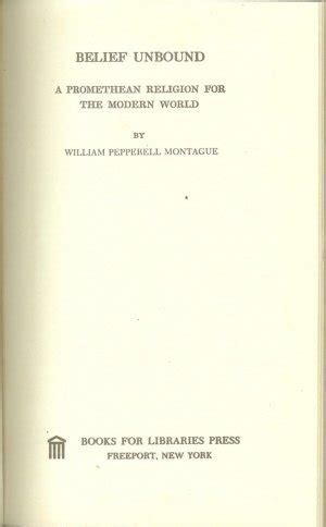 belief unbound a promethan religion for the modern world the terry lectures series Reader