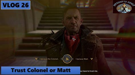 believe the colonel or matt