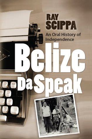 belize da speak an oral history of independence Epub