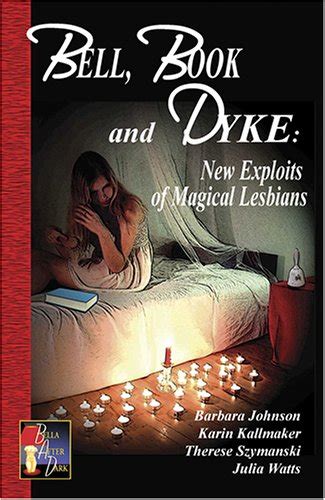 bell book and dyke new exploits of magical lesbians Doc