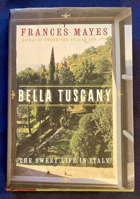 bella tuscany the sweet life in italy Reader