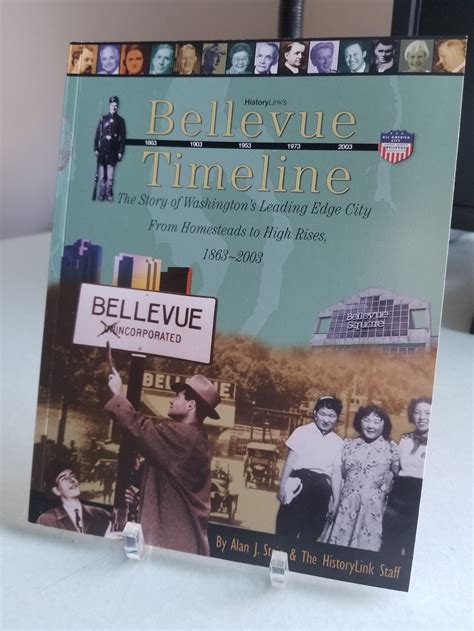 bellevue timeline the story of washingtonÃµs leading edge city from homesteads to high rises 1863Ã°2003 Reader