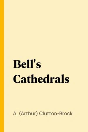 bells cathedrals arthur clutton brock Epub