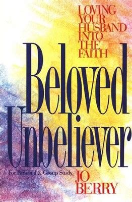 beloved unbeliever loving your husband into the faith PDF