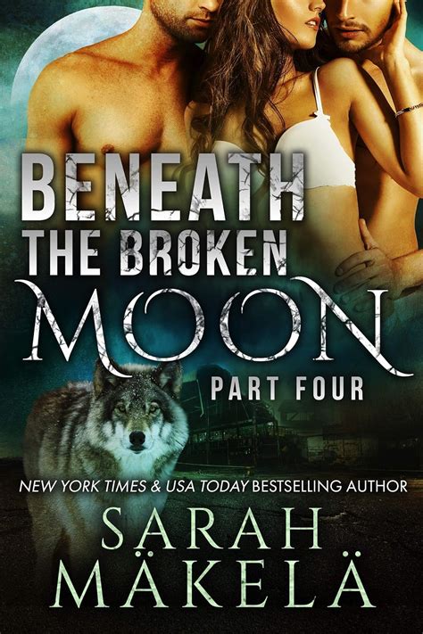 beneath the broken moon part three shifter or vampire romance PDF