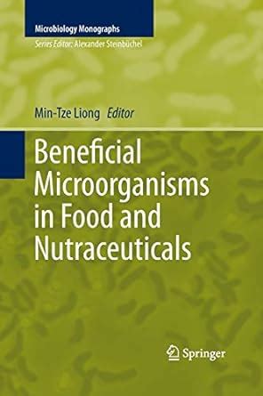 beneficial microorganisms nutraceuticals microbiology monographs Epub