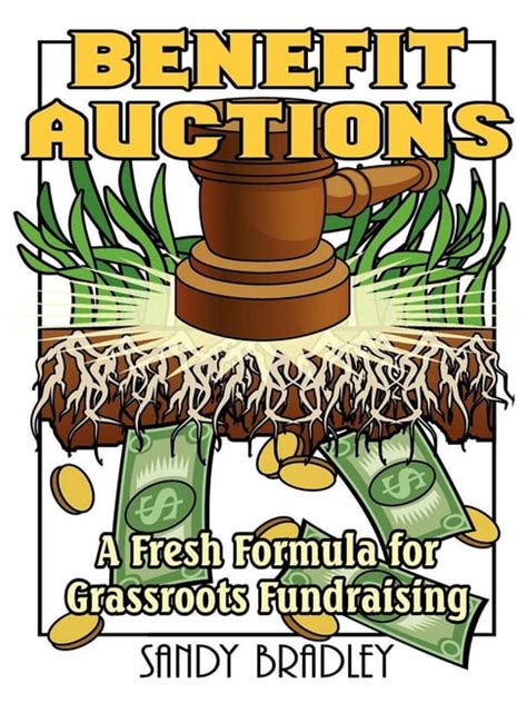 benefit auctions a fresh formula for grassroots fundraising Reader