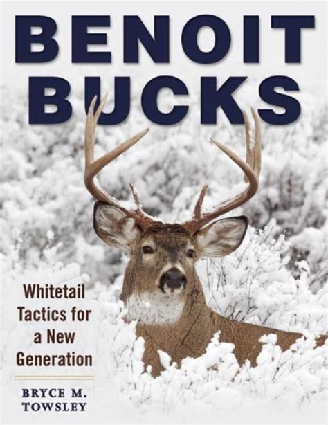 benoit bucks whitetail tactics for a new generation Epub