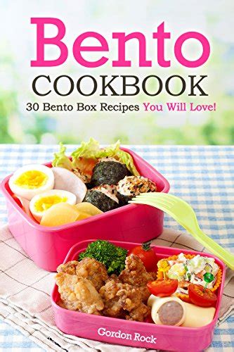 bento cookbook 30 bento box recipes you will love Kindle Editon