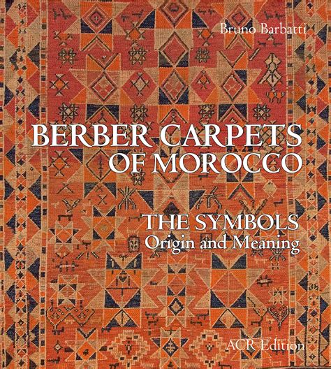 berber carpets of morocco the symbols origin and meaning Kindle Editon