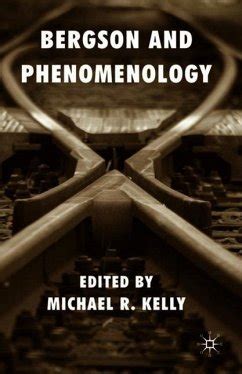 bergson and phenomenology ndpr review Doc
