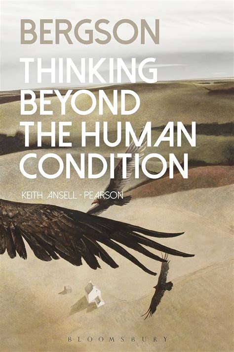 bergson thinking beyond human condition Kindle Editon