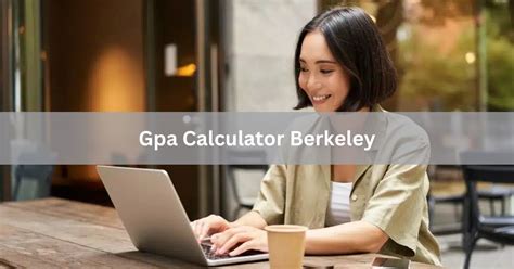 berkeley gpa calculator