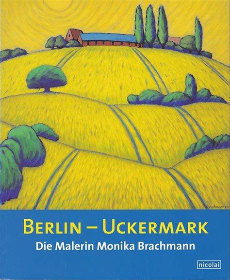 berlin uckermark malerin monika brachmann Reader