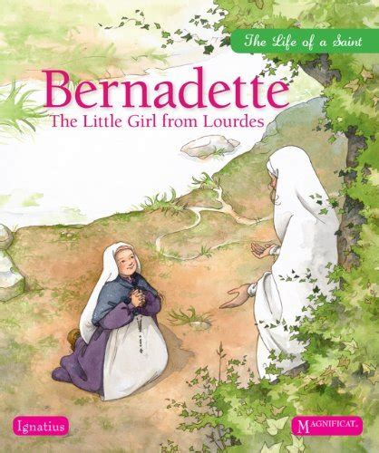 bernadette the little girl from lourdes life of a saint Epub