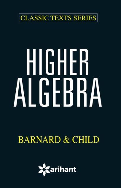 bernard and child higher algebra solutions Reader