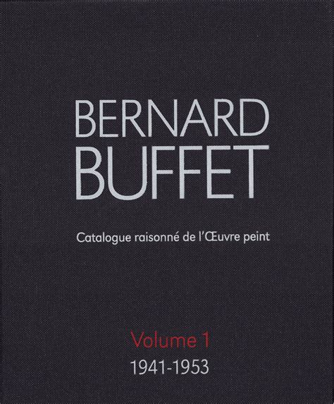 Bernard Buffet Catalogue Raisonne
