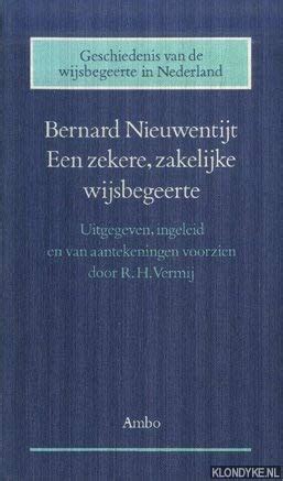 bernard nieuwentijt een zekerezakelijke wijsbegeerte Kindle Editon