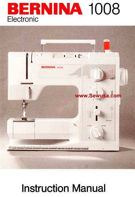 bernina 1008 sewing machine service manual Reader