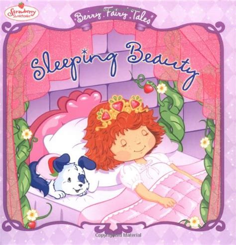 berry fairy tales sleeping beauty strawberry shortcake Reader