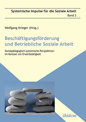 besch ftigungsf rderung betriebliche soziale arbeit sozialp dagogisch systemische ebook Reader