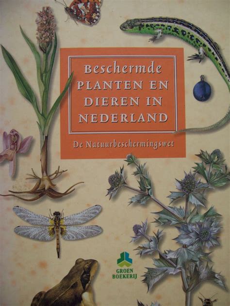 beschermde planten en dieren in nederland Reader