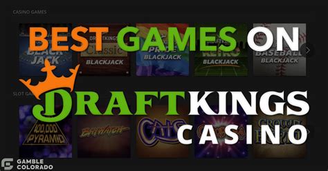 best DraftKings Casino games